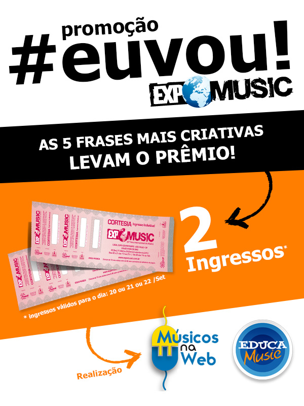 Concorra a UM Par de Ingressos para a ExpoMusic 2013!